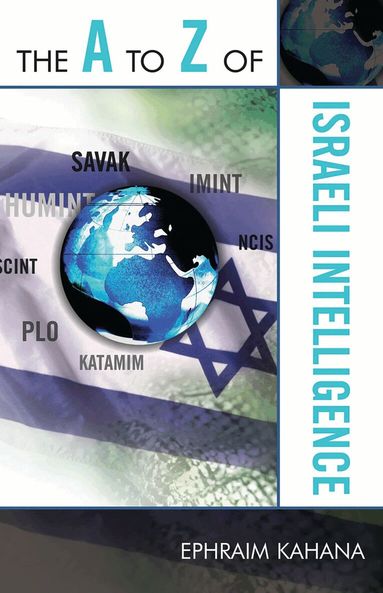 Ephraim Kahana - A to Z of Israeli Intelligence, Häftad