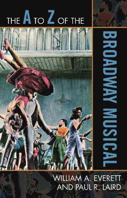 A to Z of the Broadway Musical