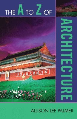 Allison Lee Palmer - A to Z of Architecture, Häftad