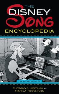 bokomslag The Disney Song Encyclopedia