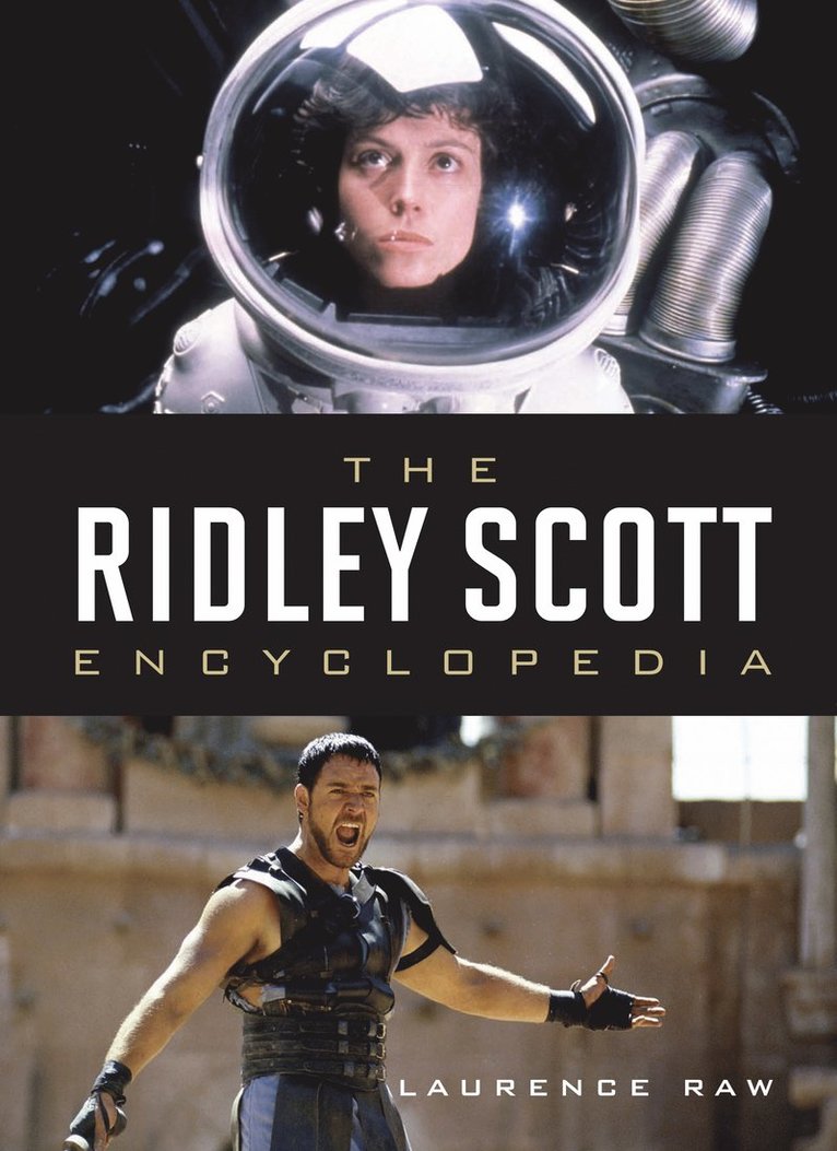 Laurence Raw - Ridley Scott Encyclopedia, Inbunden