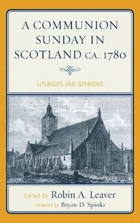 bokomslag A Communion Sunday in Scotland ca. 1780