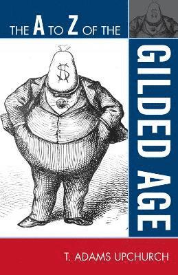 The A to Z of the Gilded Age 1