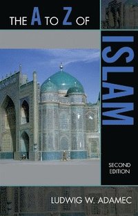 bokomslag The A to Z of Islam