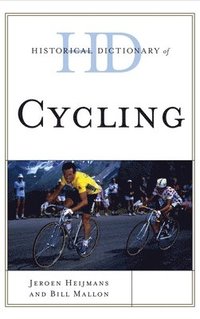 bokomslag Historical Dictionary of Cycling