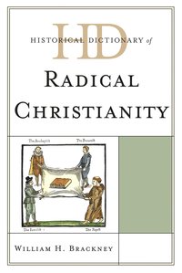 bokomslag Historical Dictionary of Radical Christianity