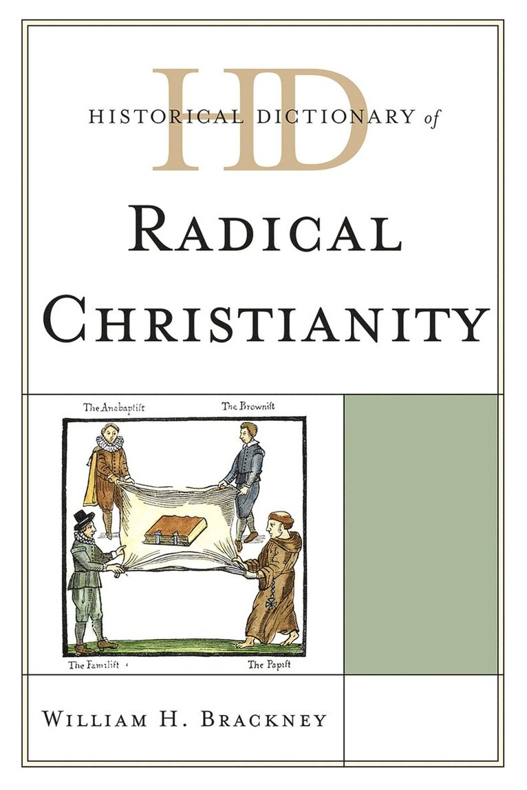 Historical Dictionary of Radical Christianity 1