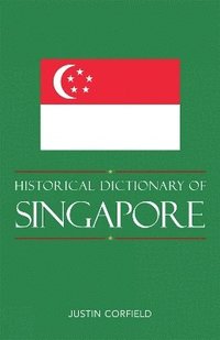 bokomslag Historical Dictionary of Singapore