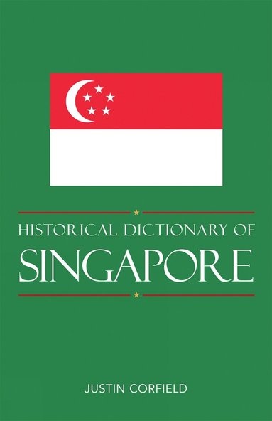 bokomslag Historical Dictionary of Singapore