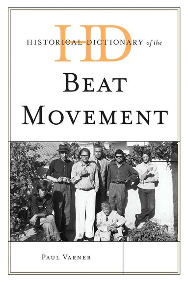 Paul Varner - Historical Dictionary of the Beat Movement, Inbunden