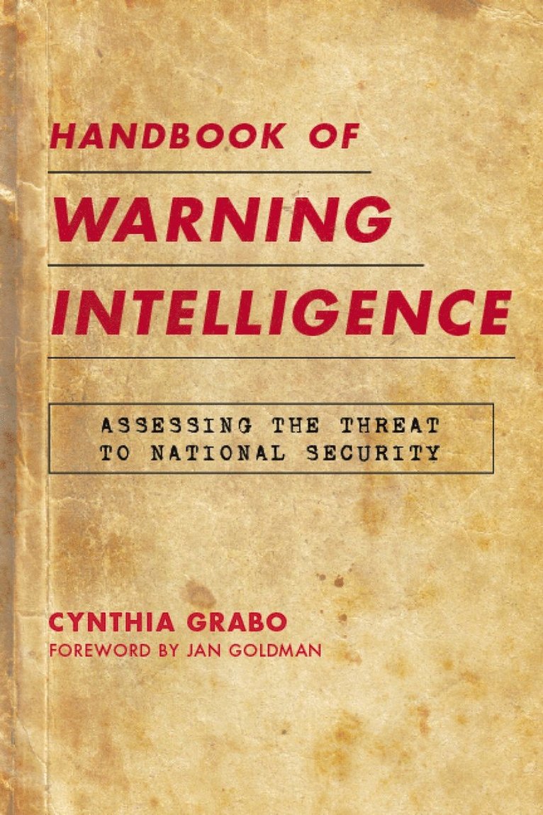 Cynthia Grabo - Handbook of Warning Intelligence, Inbunden
