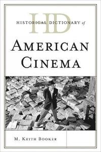 bokomslag Historical Dictionary of American Cinema