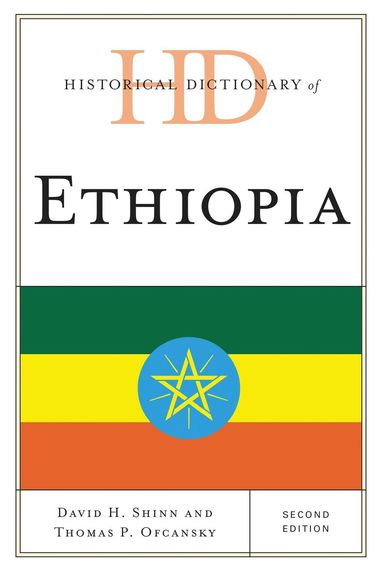 David H. Shinn, Thomas P. Ofcansky - Historical Dictionary of Ethiopia, Inbunden