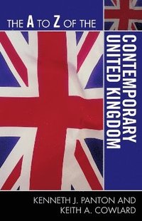 bokomslag The A to Z of the Contemporary United Kingdom