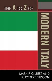 bokomslag The A to Z of Modern Italy