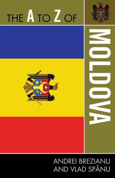 Andrei Brezianu, Vlad Spânu - A to Z of Moldova, Häftad