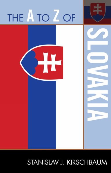 Stanislav J. Kirschbaum - A to Z of Slovakia, Häftad
