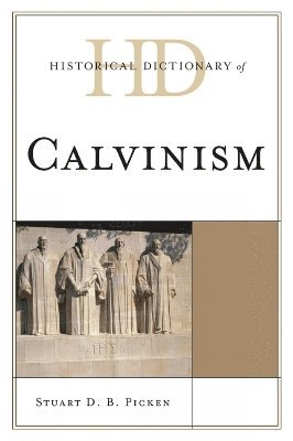 Historical Dictionary of Calvinism 1