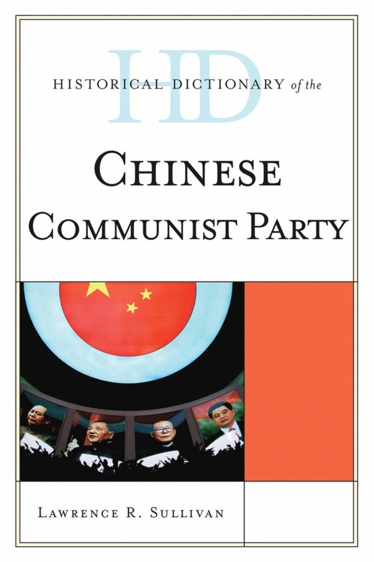 Historical Dictionary of the Chinese Communist Party 1