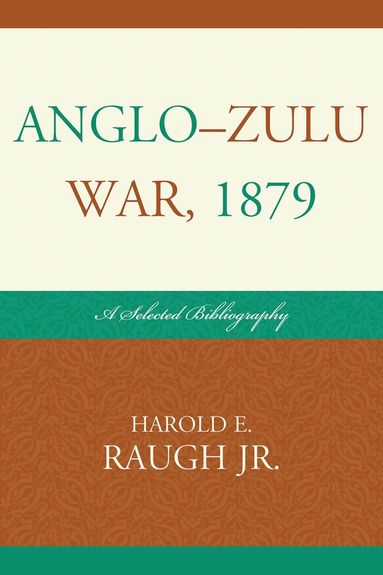 Harold E. Raugh Jr. - Anglo-Zulu War, 1879, Häftad
