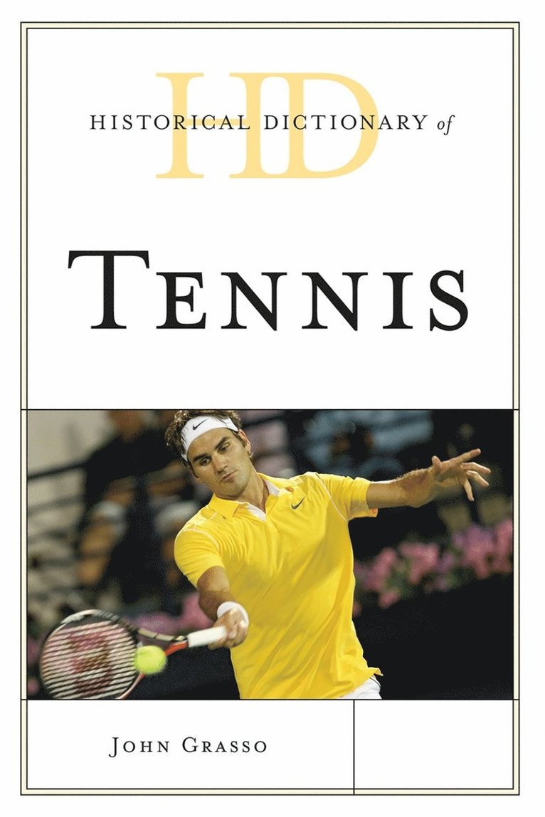 Historical Dictionary of Tennis