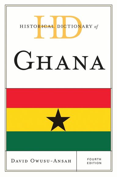 David Owusu-Ansah - Historical Dictionary of Ghana, Inbunden