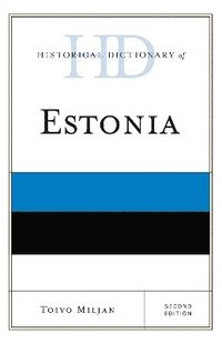 bokomslag Historical Dictionary of Estonia