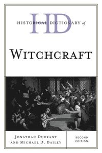 bokomslag Historical Dictionary of Witchcraft