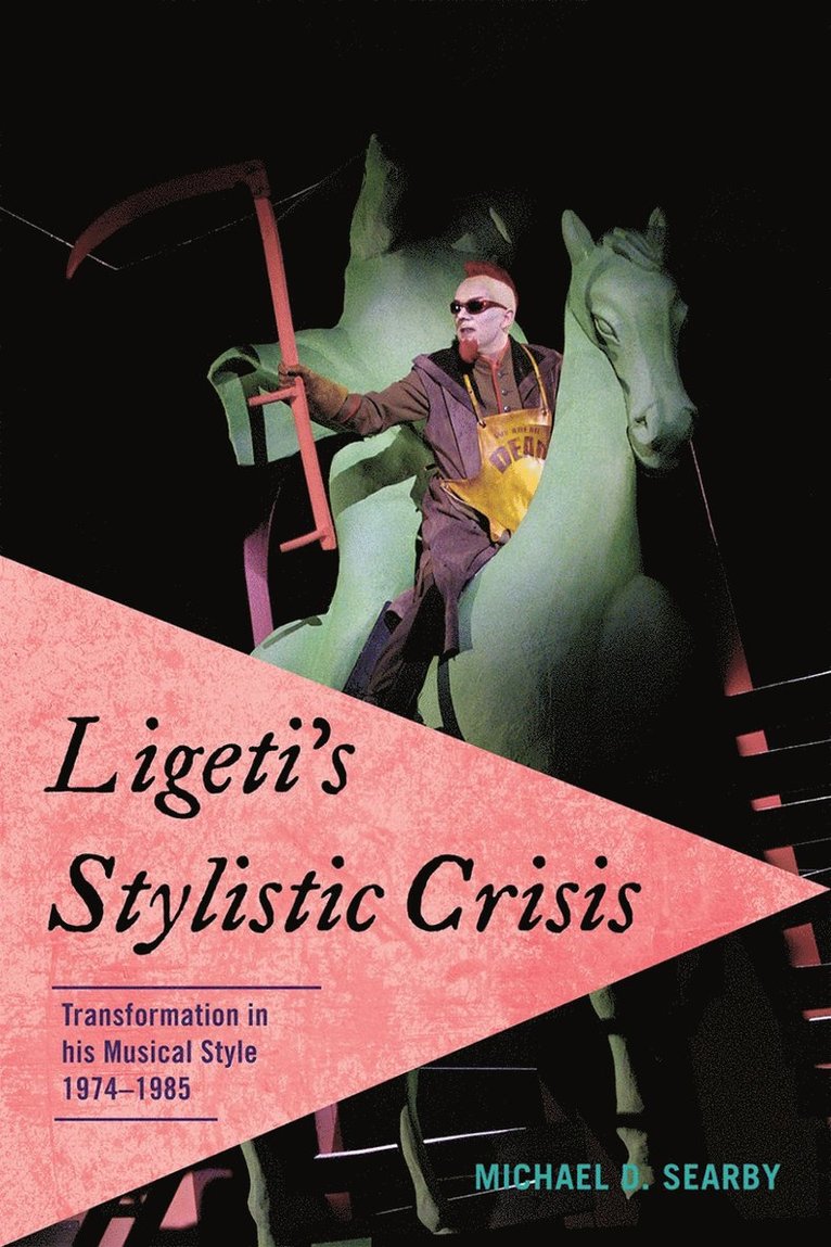 Michael D. Searby - Ligeti's Stylistic Crisis, Häftad