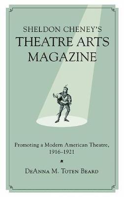 Sheldon Cheney's Theatre Arts Magazine 1