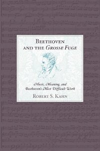 bokomslag Beethoven and the Grosse Fuge