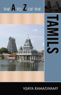 bokomslag The A to Z of the Tamils