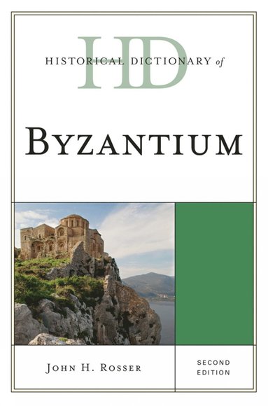 bokomslag Historical Dictionary of Byzantium