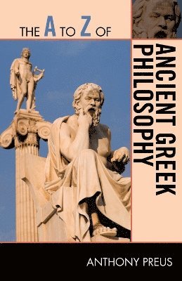 bokomslag The A to Z of Ancient Greek Philosophy