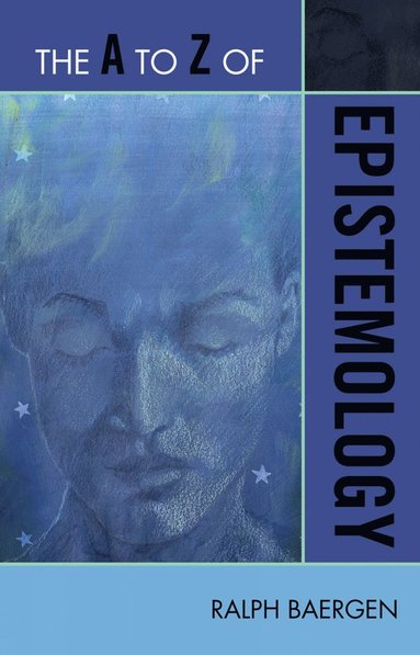 bokomslag A to Z of Epistemology