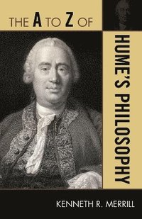 bokomslag The A to Z of Hume's Philosophy