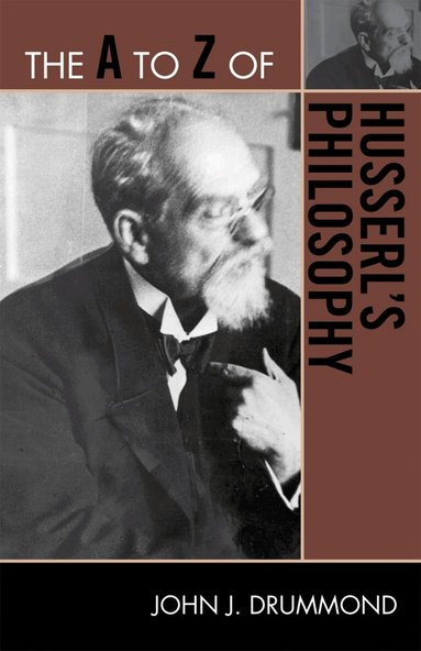 John J. Drummond - A to Z of Husserl's Philosophy, Häftad