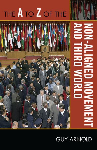 Guy Arnold - A to Z of the Non-Aligned Movement and Third World, Häftad