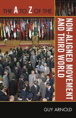 The A to Z of the Non-Aligned Movement and Third World 1