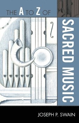 The A to Z of Sacred Music 1