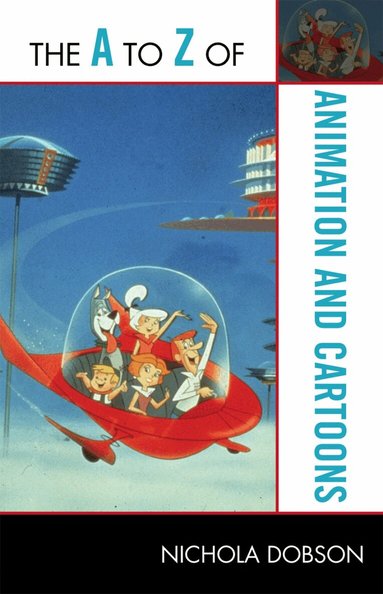 Nichola Dobson - A to Z of Animation and Cartoons, Häftad