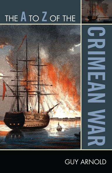 Guy Arnold - A to Z of the Crimean War, Häftad