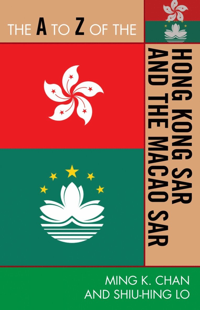 Ming K. Chan, Sonny Shiu-Hing Lo - A to Z of the Hong Kong SAR and the Macao SAR, Häftad