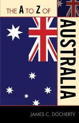 James C. Docherty - A to Z of Australia, Häftad