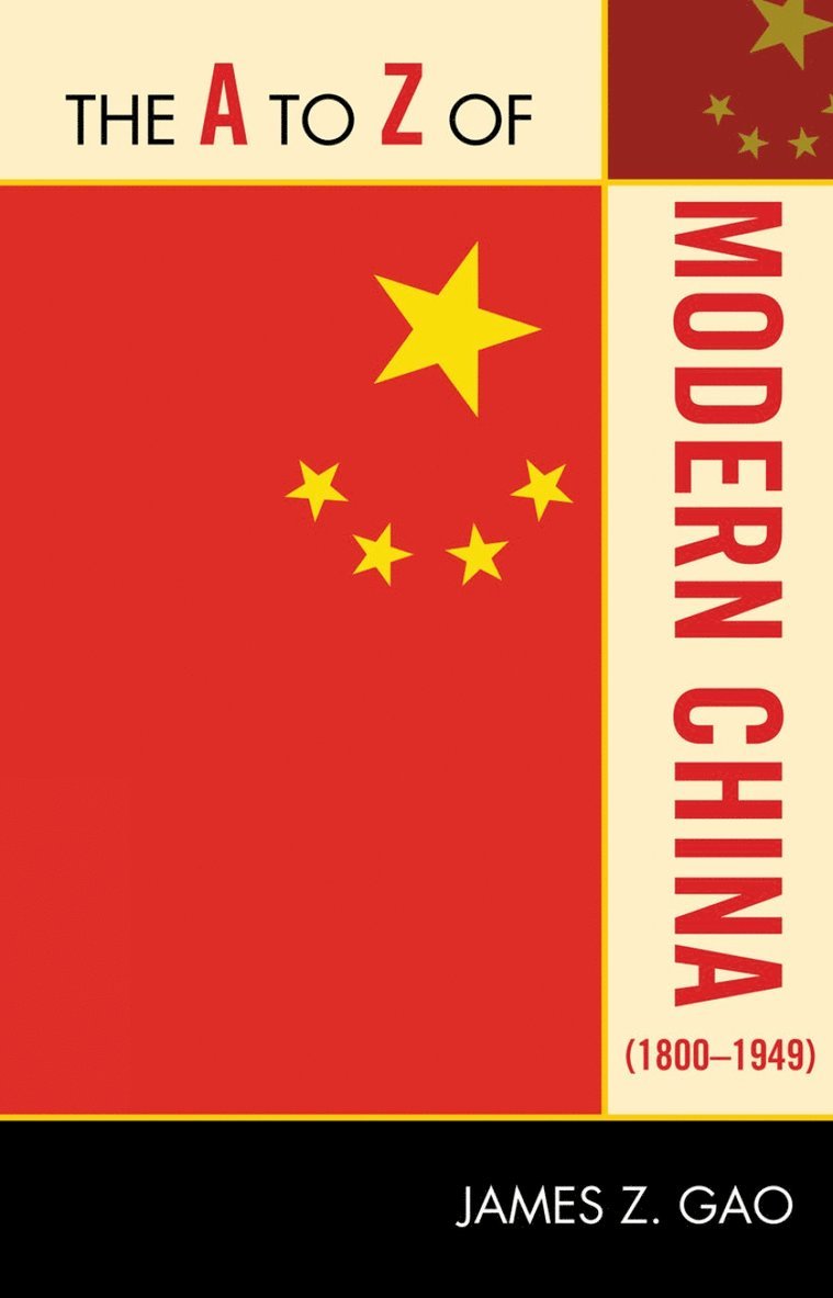 James Z. Gao - A to Z of Modern China (1800-1949), Häftad