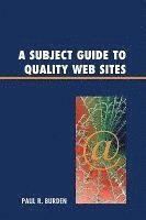 bokomslag A Subject Guide to Quality Web Sites