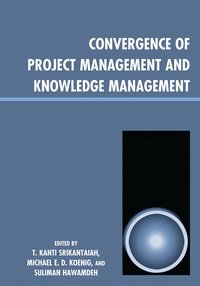 bokomslag Convergence of Project Management and Knowledge Management