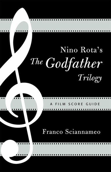Franco Sciannameo - Nino Rota's The Godfather Trilogy, Häftad