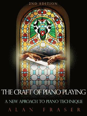 The Craft of Piano Playing 1