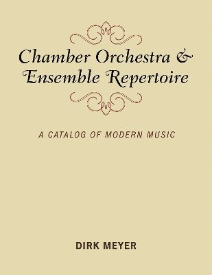Chamber Orchestra and Ensemble Repertoire